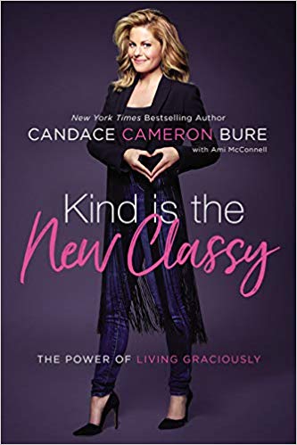 Candace Cameron Bure - Kind Is the New Classy Audio Book Free