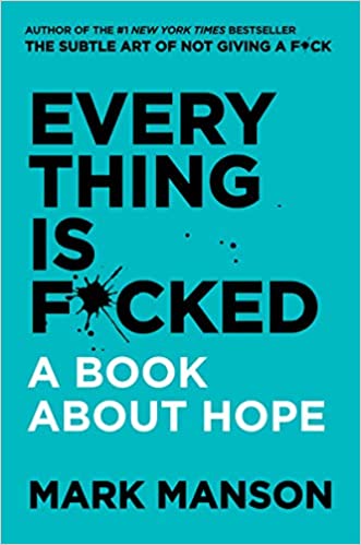 Mark Manson - Everything Is F*cked: A Book about Hope Audiobook