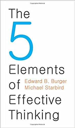 Edward B. Burger, Michael Starbird - The Five Elements of Effective Thinking Audio Book