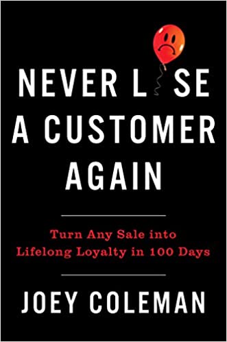 Joey Coleman - Never Lose a Customer Again Audio Book Free