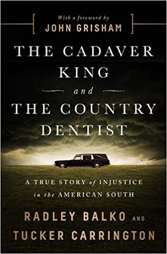 Radley Balko - The Cadaver King and the Country Dentist Audio Book Free