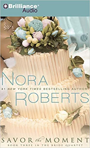 Nora Roberts - Savor the Moment Audio Book Stream