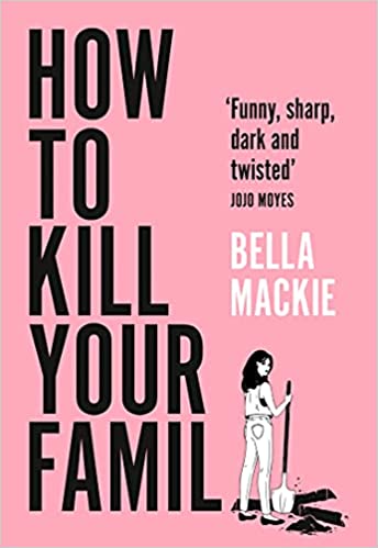 Bella Mackie - How to Kill Your Family Audiobook Download