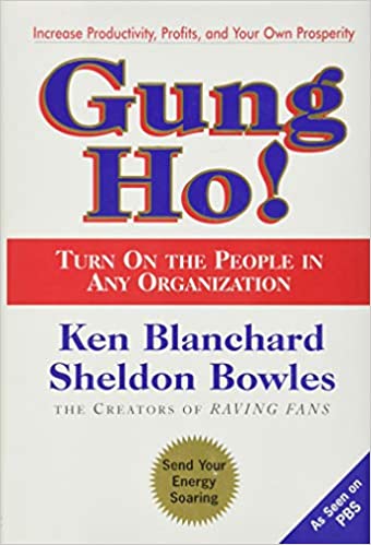 Ken Blanchard - Gung Ho! Turn On the People in Any Organization Audio Book Free