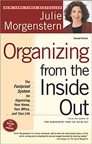 Julie Morgenstern - Organizing from the Inside Out, Second Edition Audio Book Free