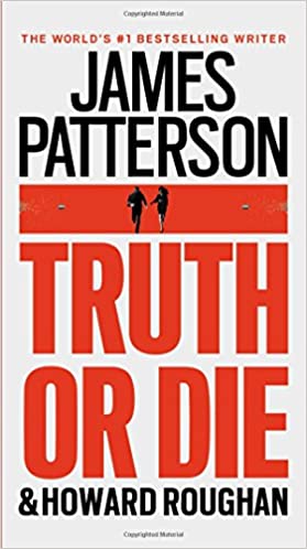 Howard Roughan, James Patterson - Truth or Die Audiobook Free