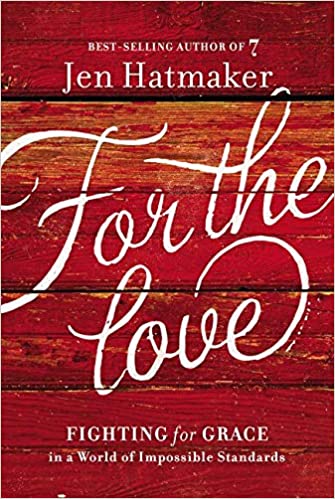 Jen Hatmaker - For the Love Audio Book Free