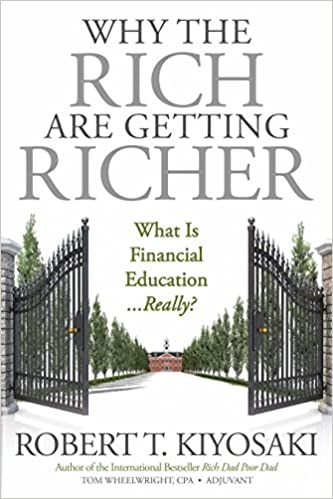 Robert T. Kiyosaki - Why the Rich Are Getting Richer Audio Book Free
