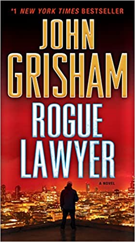John Grisham - Rogue Lawyer Audio Book Free