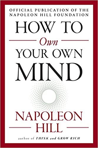 Napoleon Hill - How to Own Your Own Mind Audiobook Free