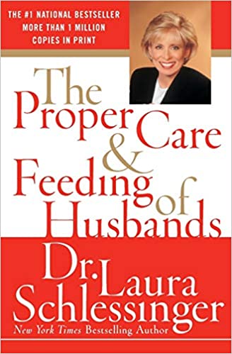 Laura Schlessinger - The Proper Care and Feeding of Husbands Audio Book Free