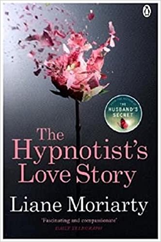 Liane Moriarty - The Hypnotist's Love Story Audiobook