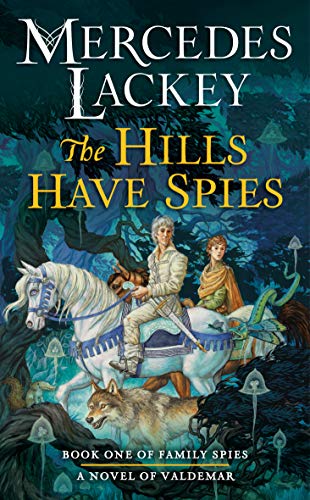 Mercedes Lackey - The Hills Have Spies Audio Book Free