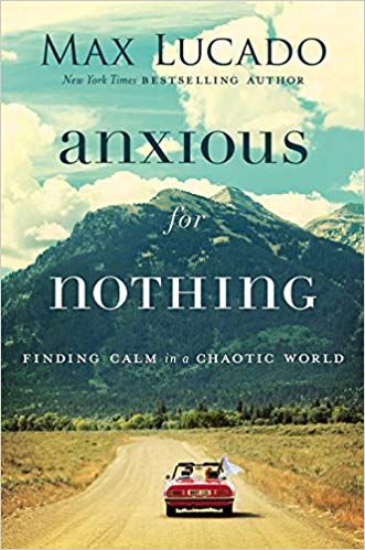 Max Lucado - Anxious for Nothing Audio Book Free