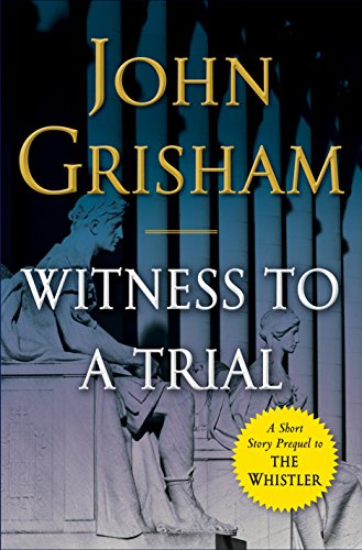 John Grisham - Witness to a Trial Audio Book Free