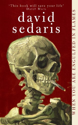David Sedaris - When You Are Engulfed In Flames Audio Book Free