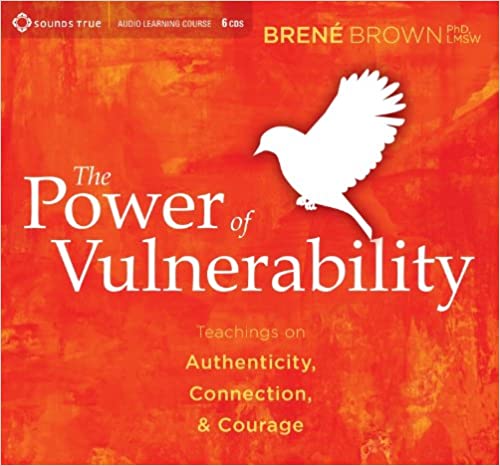 Brene Brown - The Power of Vulnerability Audio Book Free