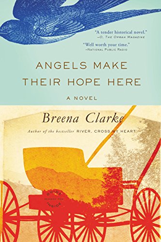 Breena Clarke - Angels Make Their Hope Here Audio Book Stream