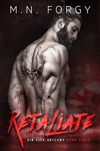 Retaliate (Sin City Outlaws Book 3) by [Forgy, M.N.]