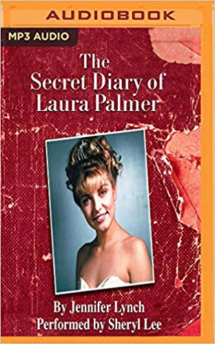 Jennifer Lynch - Secret Diary of Laura Palmer, The (Twin Peaks) Audio Book Free