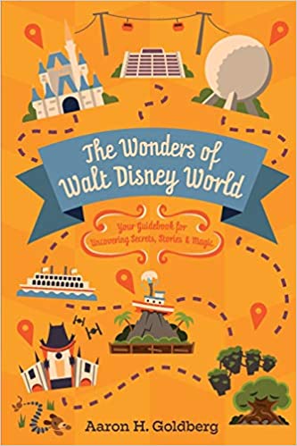 Aaron H. Goldberg - The Wonders of Walt Disney World Audio Book Free