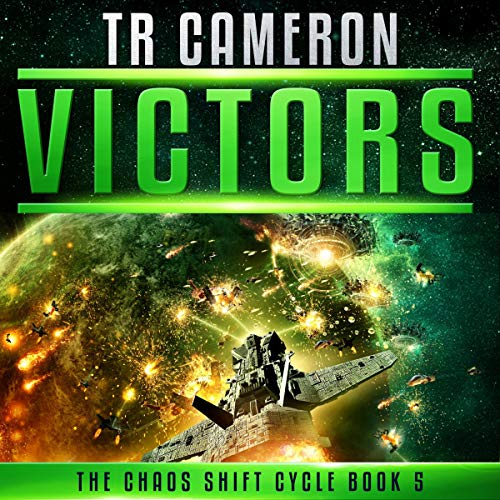 TR Cameron - Victors - A Military Science Fiction Space Opera Audio Book Free